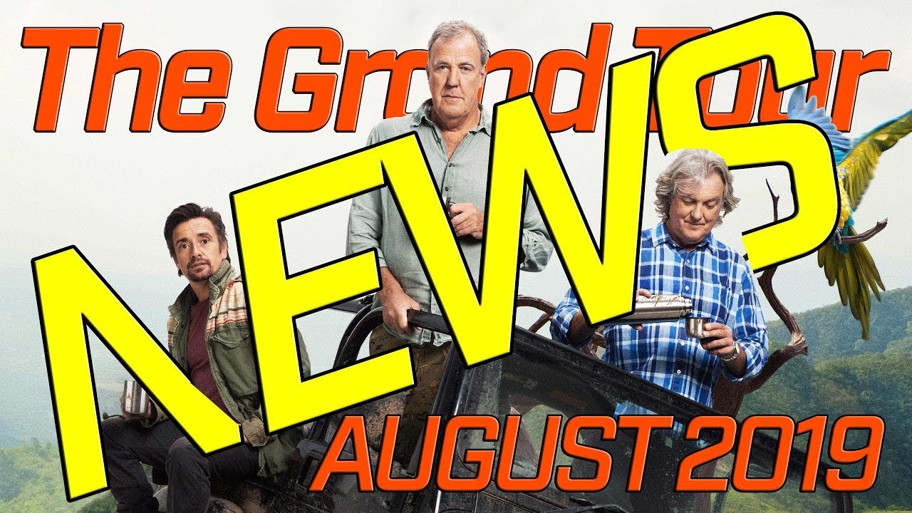 The Grand Tour NEWS August 2019 – How James May was nearly killed.